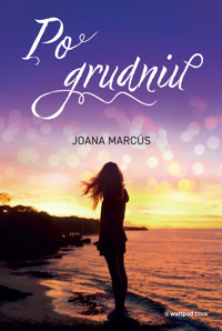 Po grudniu - Joana Marcús - ebook + książka