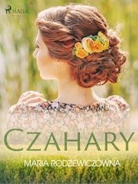 Czahary - Maria Rodziewiczówna - ebook + książka