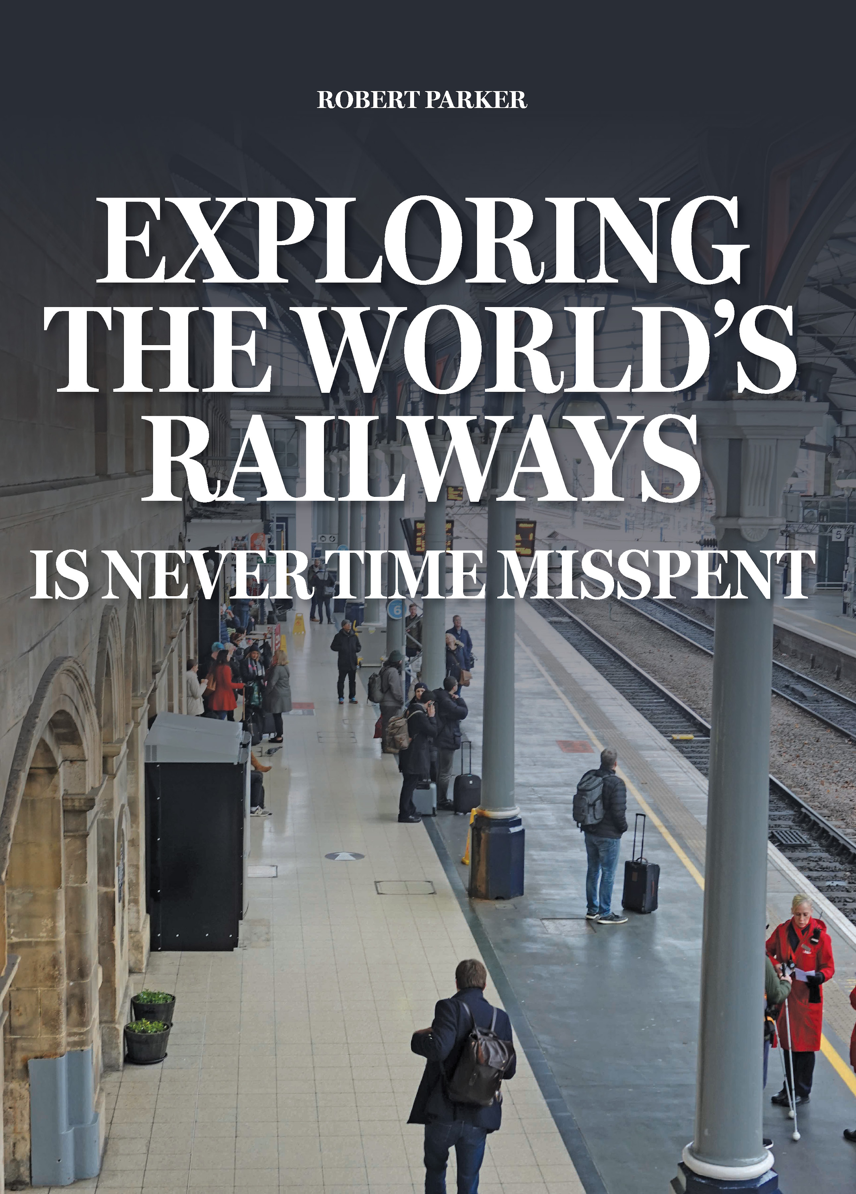 Exploring the World's Railways