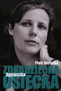 Zdradziecka Agnieszka Osiecka - Derlatka Piotr - książka