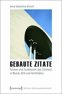 Gebaute Zitate - Anna Valentine Ullrich - ebook