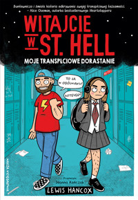 Witajcie w St. Hell. Moje transpłciowe dorastanie - Lewis Hancox - książka