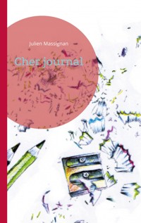 Cher journal - Julien Massignan - ebook