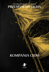 Kompania cieni - Przemysław Duda - ebook