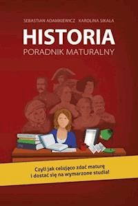 Historia. Poradnik maturalny - Adamkiewicz Sebastian - ebook