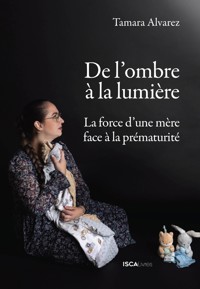 De l'ombre à la lumière - Tamara Alvarez - ebook