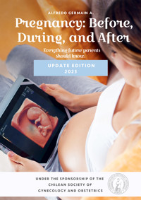 Pregnancy: before, during, and after - Alfredo Germain - ebook