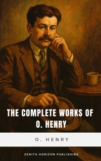 The Complete Works of O. Henry - O. Henry - ebook