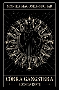 Córka gangstera. Seconda Parte - Magoska-Suchar Monika - ebook + audiobook
