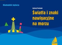Światła i znaki nawigacyjne na morzu - Andrzej Pochodaj - książka