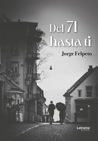 Del 71 hasta ti - Jorge Felpeto - ebook