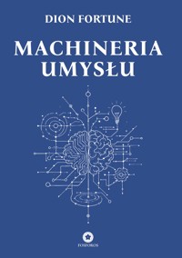 Machineria umysłu - Dion Fortune - ebook