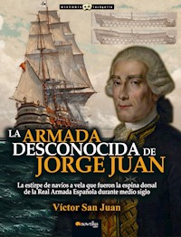 La armada desconocida de Jorge Juan - Víctor San Juan - ebook