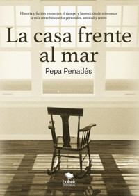 La casa frente al mar - Pepa Penadés - ebook