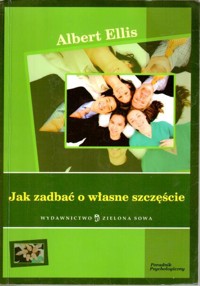 Jak zadbać o własne szczęście - Albert Ellis - ebook