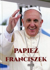Papież Franciszek -  - książka
