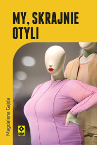 My, skrajnie otyli - Gajda Magdalena - ebook + audiobook