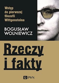 Rzeczy i fakty - Wolniewicz Bogusław - książka