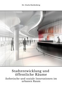 Stadtentwicklung und öffentliche Räume - Gisela Hardenberg - ebook
