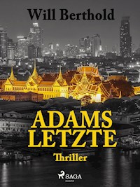 Adams Letzte - Will Berthold - ebook