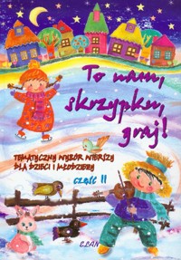 To nam skrzypku graj -  - książka