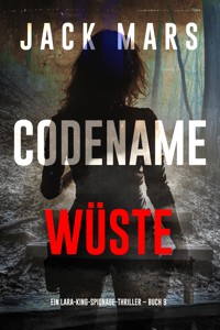 Codename: Wüste (Ein Lara-King-Spionage-Thriller – Buch 9) - Jack Mars - ebook