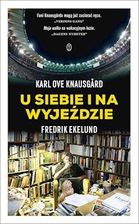 U siebie i na wyjeździe - Knausgard Karl Ove, Ekelund Fredrik - książka