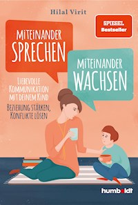 Miteinander sprechen - miteinander wachsen - Hilal Virit - ebook