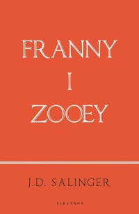 Franny i Zooey (wydanie jubileuszowe) - J. D. Salinger - książka