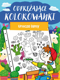 Odprężające kolorowanki Urocze lamy - Opracowanie Zbiorowe - książka