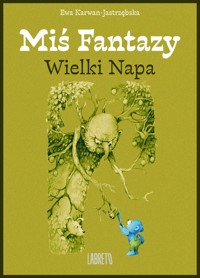 Miś Fantazy 11- Wielki Napa - Ewa Karwan-Jastrzębska - ebook + audiobook