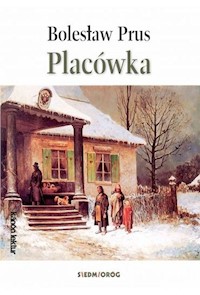 Placówka - Bolesław Prus - ebook + audiobook + książka