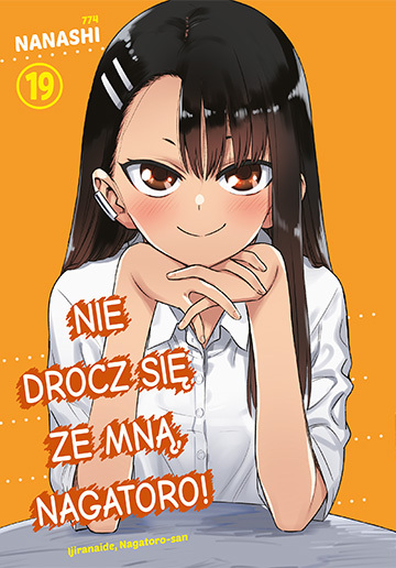 Nie drocz się ze mną, Nagatoro! #19 - Nanashi - książka