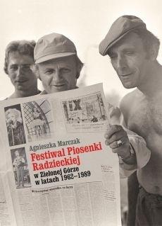 Festiwal Piosenki Radzieckiej w Zielonej Górze 1962-1989 - Agnieszka Marczak - książka