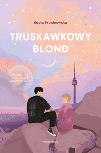 Truskawkowy blond - Edyta Prusinowska - ebook + książka