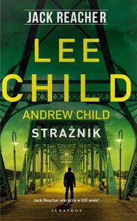 Jack Reacher: Strażnik - Andrew Child Lee Child - książka