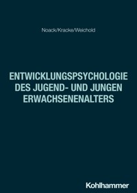 Entwicklungspsychologie des Jugend- und jungen Erwachsenenalters - Peter Noack - ebook
