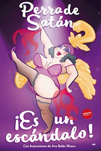 Perra de Satán. ¡Es un escándalo! - Bea Cepeda - ebook