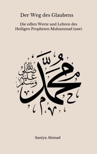 Der Weg des Glaubens - Saniya Ahmad - ebook