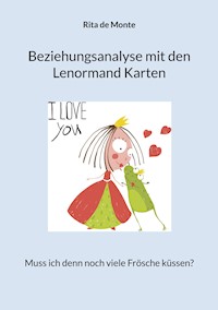Beziehungsanalyse mit den Lenormand Karten - Rita de Monte - ebook
