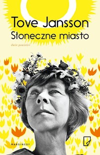 Słoneczne miasto - Jansson Tove - książka
