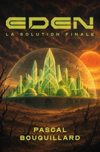 Eden - Pascal Bouquillard - ebook