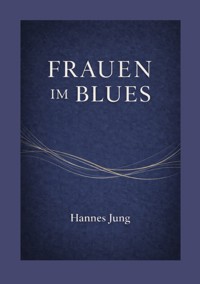 Frauen im Blues - Hannes Jung - ebook