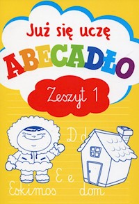 Już się uczę Abecadło Zeszyt 1 - Wiśniewska Anna - książka