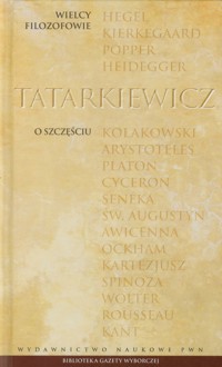 Wielcy Filozofowie 24 O szczęściu - Władysław Tatarkiewicz - książka