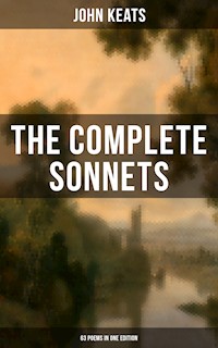 The Complete Sonnets of John Keats (63 Poems in One Edition) - John Keats - ebook