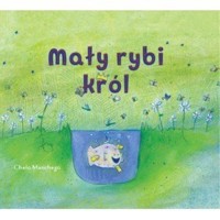 Mały rybi król - Chelo Manchego - książka