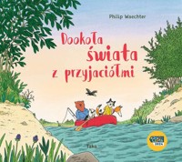 Dookoła świata z przyjaciółmi - Waechter Philip - książka