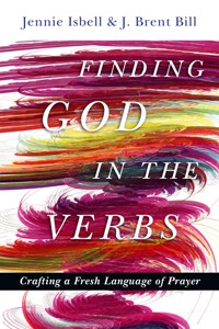 Finding God in the Verbs - Jennie Isbell - ebook
