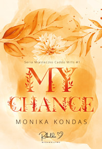 My Chance - Kondas Monika - ebook + audiobook